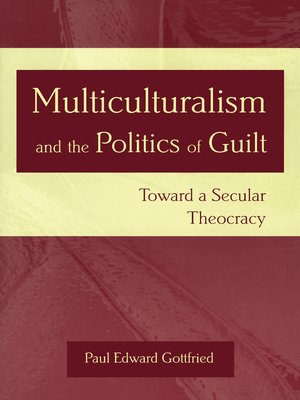 cover image of Multiculturalism and the Politics of Guilt
